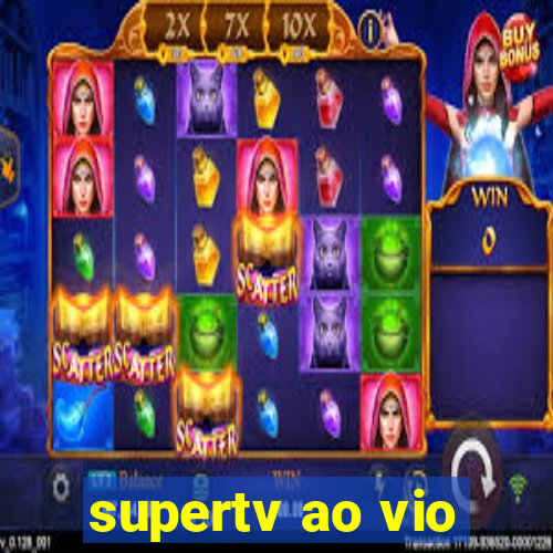 supertv ao vio